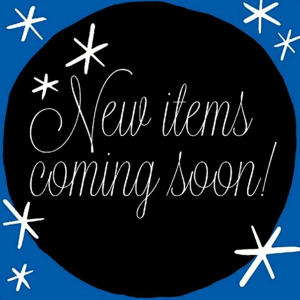 New items coming soon